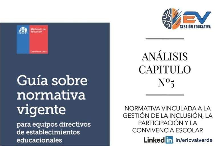 Guía Normativa Vigente – Análisis Capítulo Nº5 Inclusión, Participación y Convivencia Escolar